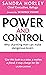Power And Control: Why Charming Men Can Make Dangerous Lovers