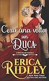 C'era una volta un duca by Erica Ridley