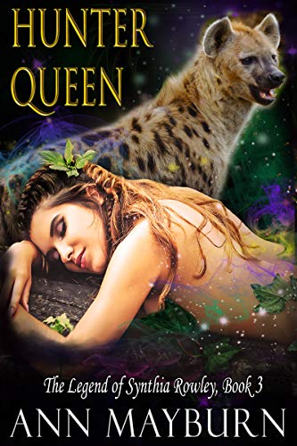 Hunter Queen (The Legend of Synthia Rowley, #3)
