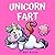 Unicorn Fart by Mary  Watson