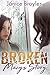 Broken: Macy's Story (Broken Series Book 1)