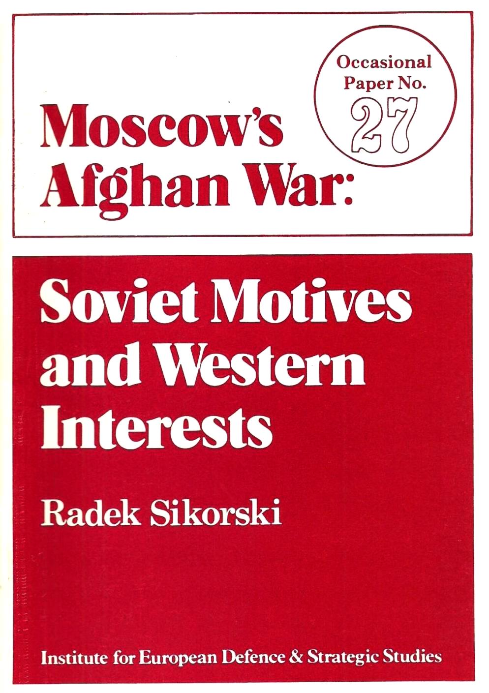 Moscow's Afghan War: Soviet Motives and Western Interests