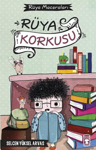 Rüya Korkusu – Rüya Maceraları