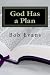 God Has a Plan by Bob Evans
