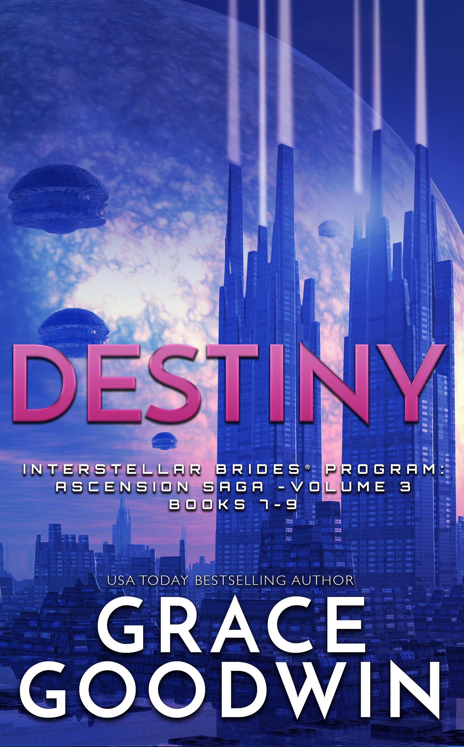 Destiny (Interstellar Brides; Ascension Saga, #3)