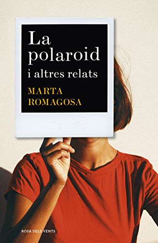 La polaroid i altres relats (Paperback)