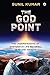 The God Point : The Underst...