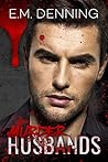 Murder Husbands by E.M. Denning