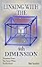 Linking With The 4th Dimension (TEACHINGS FROM THE GREAT WHITE BROTHERHOOD Book 8)
