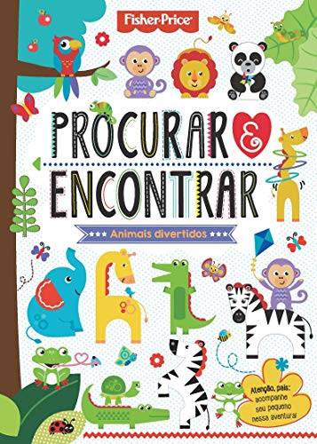 Fisher-Price: Procurar e encontrar - Animais divertidos (Paperback)