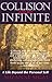 Collision with the Infinite: A Life Beyond the Personal Self