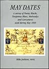 May Dates: A survey of Penny Blacks, Twopenny Blues, Mulreadys and Caricatures used during May 1840.