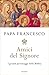 Amici del Signore: I grandi personaggi della Bibbia (Italian Edition)