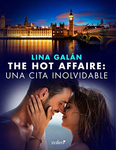 The Hot Affaire: una cita inolvidable (Erótica) (Spanish Edition)