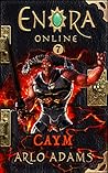 Caym (Enora Online #7)