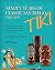 Ninety Years of Classic San Diego Tiki, 1928-2018