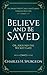 Believe and Be Saved: Or, Around the Wicket Gate