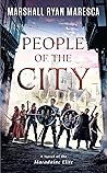 People of the City by Marshall Ryan Maresca