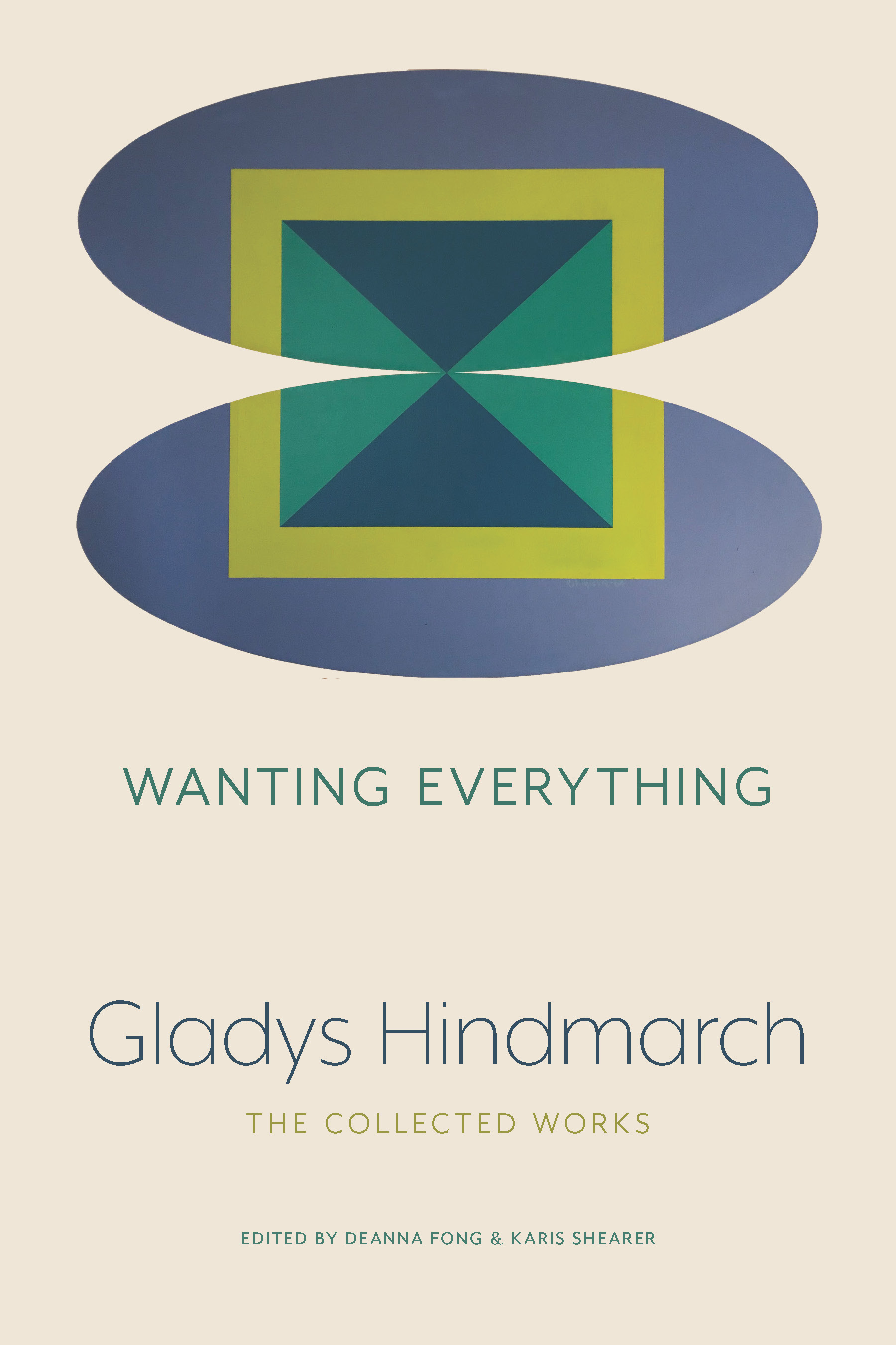 Wanting Everything: The Collected Works