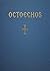 The Octoechos the Orthodox ...