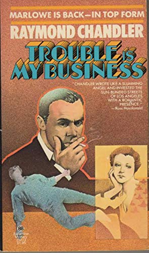 Trouble is My Business