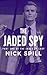 The Jaded Spy: PART TWO OF ...