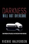 Darkness Will Not...