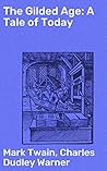 The Gilded Age: A...
