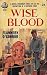 Wise Blood by Flannery O'Connor Wise Blood by Flannery O'Connor