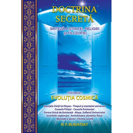 Doctrina secretă, Vol. 1 Sinteză a științei, religiei și filozofiei Volumul 1 - Evoluția cosmică