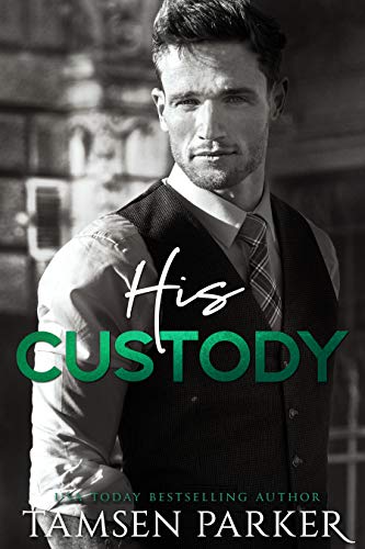 His Custody (Kindle Edition)