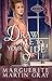 Draw Me to Your Side (The Revolutionary Faith Series Book 4)
