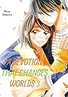 A Devotion That Changes Worlds Vol. 3 by Mizue Odawara