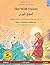 The Wild Swans (English – Arabic): Bilingual children's book based on a fairy tale by Hans Christian Andersen, with audiobook for download
