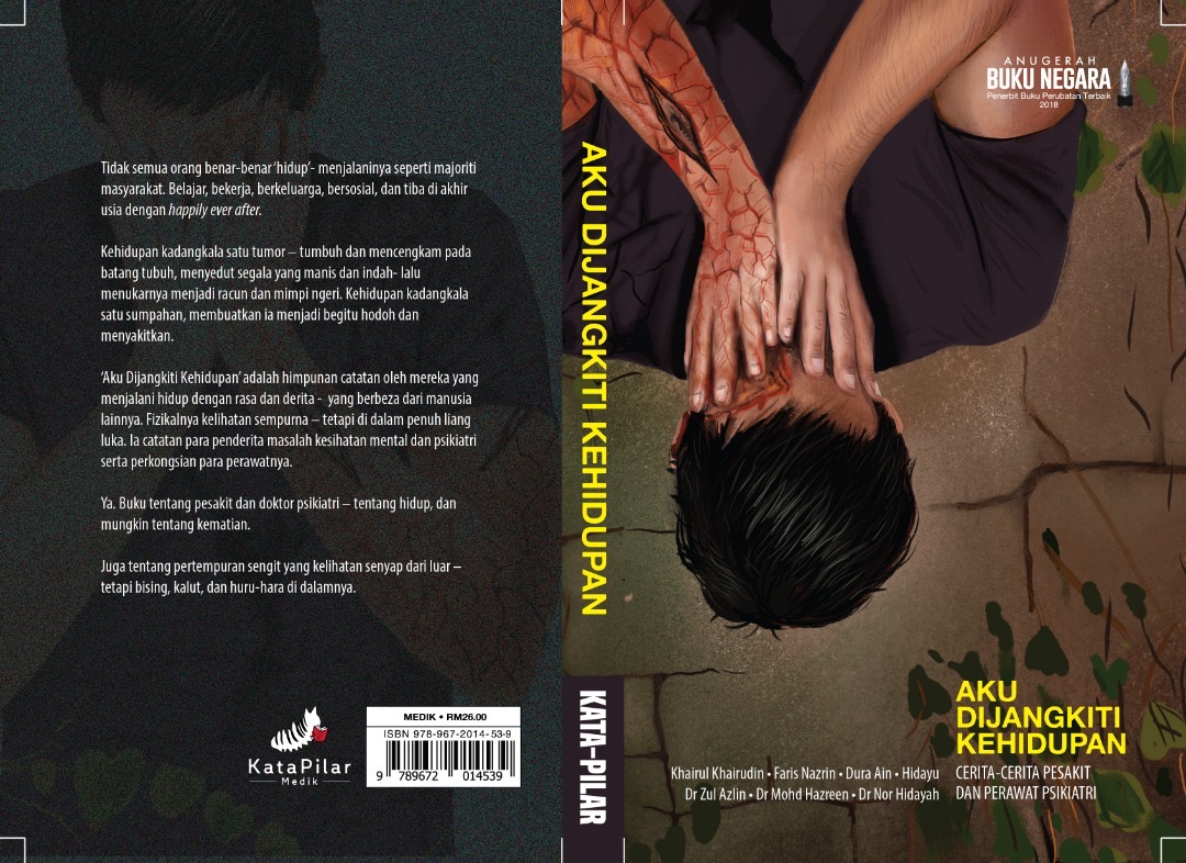 Aku Dijangkiti Kehidupan: Cerita-cerita Pesakit dan Perawat Psikiatri