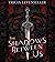 The Shadows Between Us