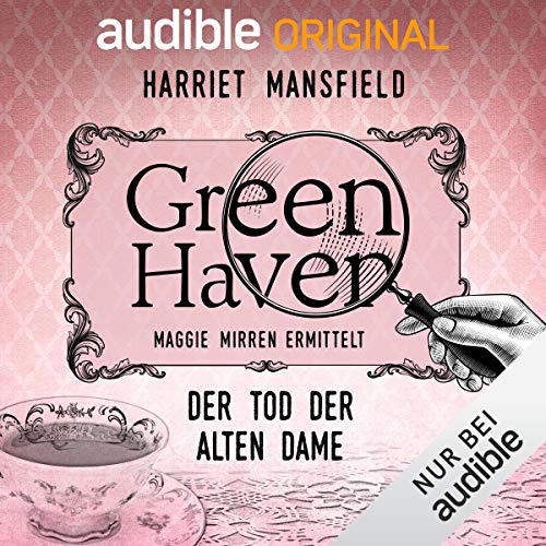 Der Tod der alten Dame (Green Haven, Maggie Mirren ermittelt, #1)