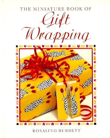 The Miniature Book of Gift Wrapping (Hardcover)