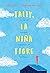 Tally, la niña tigre by Libby Scott
