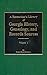 A Researcher's Library of Georgia History, Genealogy, and Records Sources, Volume 1