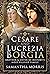 Cesare and Lucrezia Borgia:...