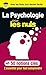 La psychologie Pour les Nuls en 50 notions clés - l'essentiel pour tout comprendre