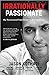 Irrationally Passionate: My...