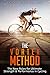 The Vortex Method: The New Rules For Ultimate Strength & Performance in Cycling