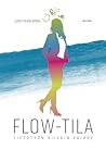 Flow-tila - Tietotyön viisain vaihde by Jussi Venäläinen