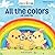 All the Colors / De Colores by Susie Jaramillo