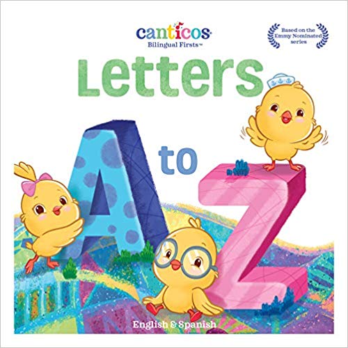 Letters A to Z (Canticos Bilingual Firsts)
