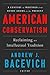 American Conservatism: Reclaiming an Intellectual Tradition