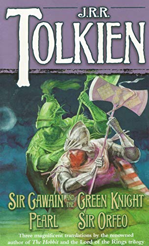 Sir Gawain and the Green Knight, Pearl, and Sir Orfeo
