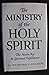 The Ministry of the Holy Spirit by Raymond L. Cramer